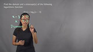 Domain and x-intercepts of a Logarithmic Function